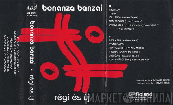 Bonanza Banzai  - Régi És Új