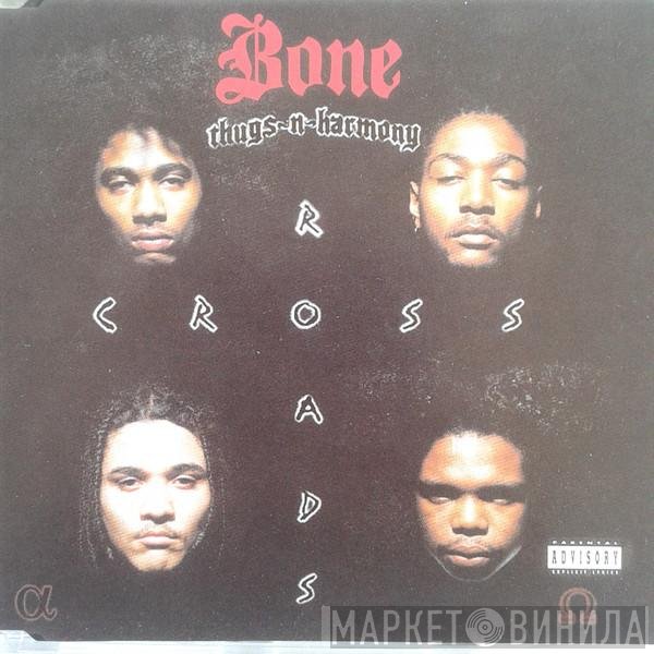 Bone Thugs-N-Harmony  - Crossroads