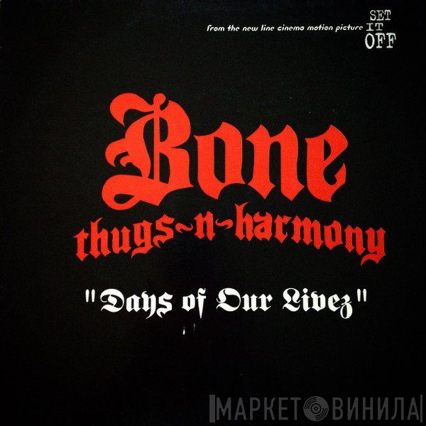 Bone Thugs-N-Harmony - Days Of Our Livez