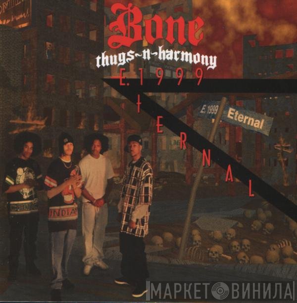 Bone Thugs-N-Harmony  - E. 1999 Eternal