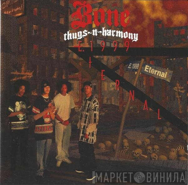 Bone Thugs-N-Harmony  - E. 1999 Eternal