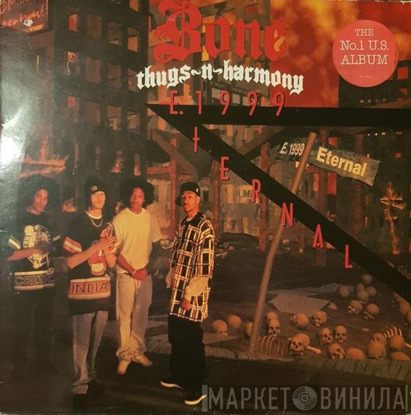 Bone Thugs-N-Harmony  - E. 1999 Eternal