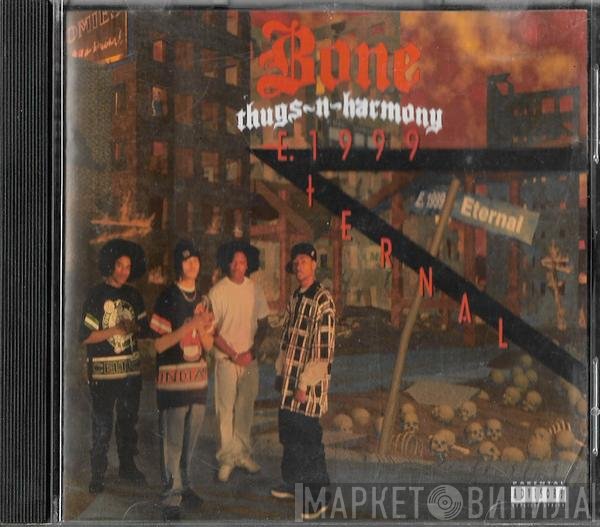 Bone Thugs-N-Harmony  - E. 1999 Eternal