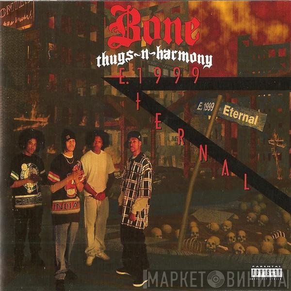 Bone Thugs-N-Harmony  - E. 1999 Eternal