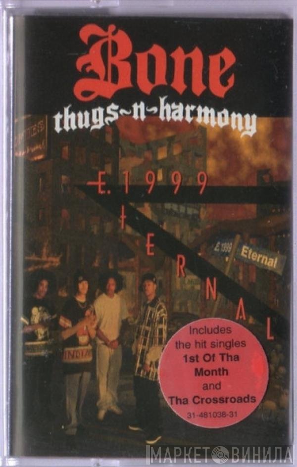 Bone Thugs-N-Harmony  - E. 1999 Eternal