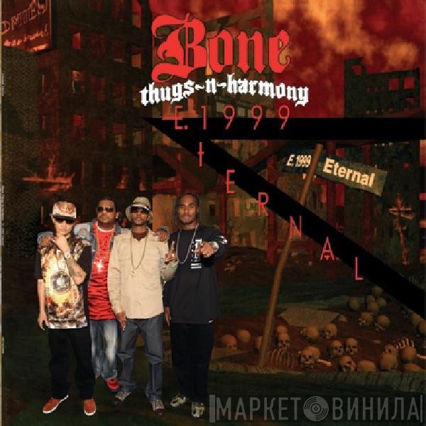 Bone Thugs-N-Harmony  - E. 1999 Eternal