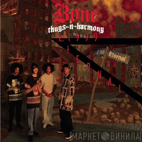 Bone Thugs-N-Harmony  - E. 1999 Eternal