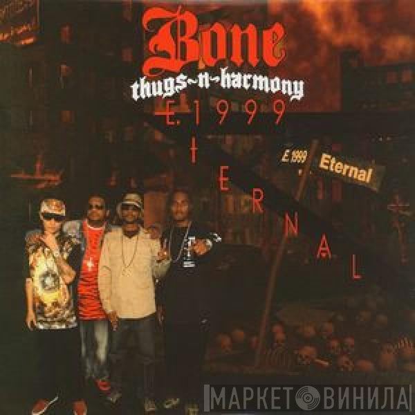 Bone Thugs-N-Harmony  - E. 1999 Eternal