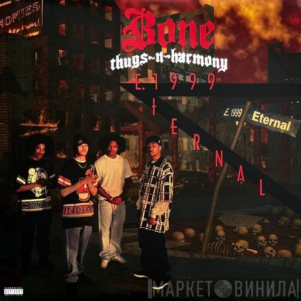 Bone Thugs-N-Harmony  - E. 1999 Eternal
