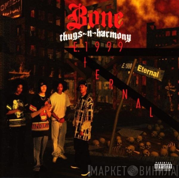 Bone Thugs-N-Harmony  - E. 1999 Eternal