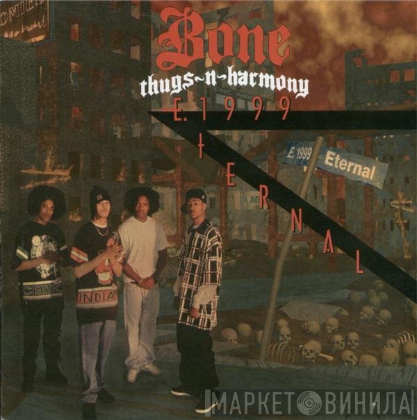 Bone Thugs-N-Harmony  - E. 1999 Eternal