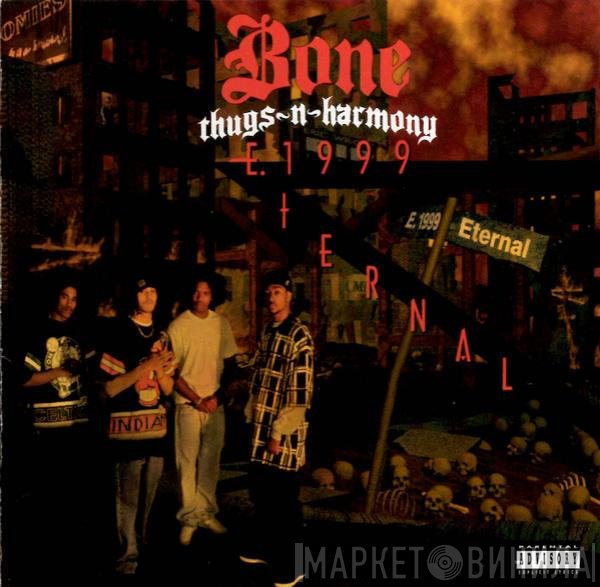 Bone Thugs-N-Harmony  - E. 1999 Eternal