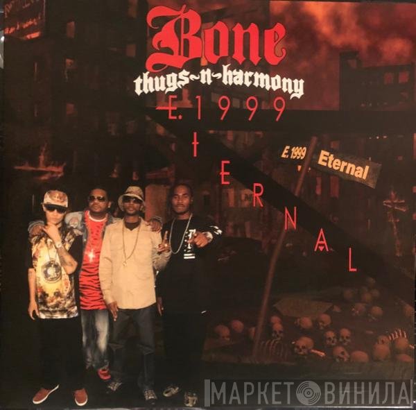 Bone Thugs-N-Harmony  - E. 1999 Eternal