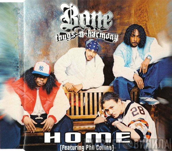 Bone Thugs-N-Harmony Featuring Phil Collins  - Home