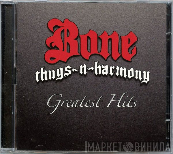 Bone Thugs-N-Harmony  - Greatest Hits