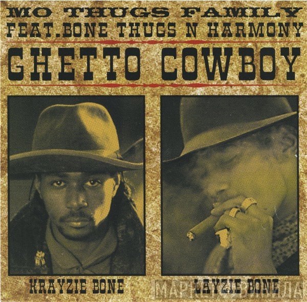Bone Thugs-N-Harmony, Mo Thugs Family - Ghetto Cowboy