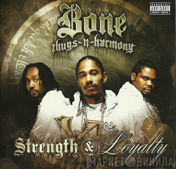 Bone Thugs-N-Harmony  - Strength & Loyalty