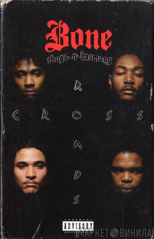 Bone Thugs-N-Harmony  - Tha Crossroads