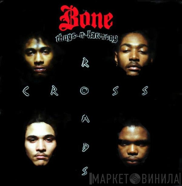 Bone Thugs-N-Harmony  - Tha Crossroads
