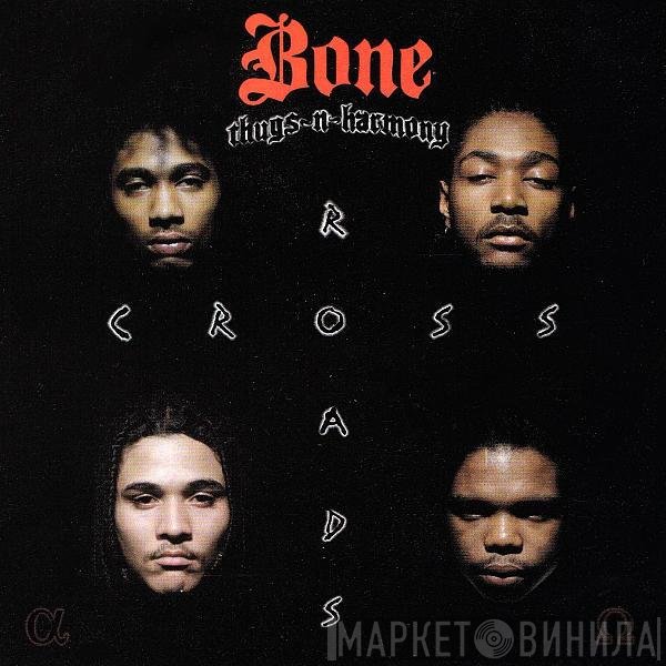 Bone Thugs-N-Harmony  - Tha Crossroads
