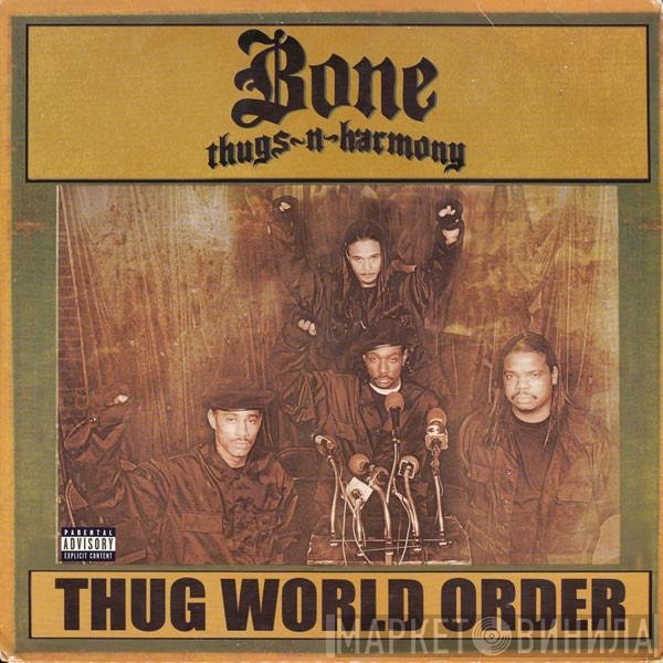 Bone Thugs-N-Harmony  - Thug World Order