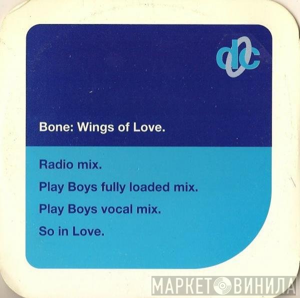 Bone  - Wings Of Love