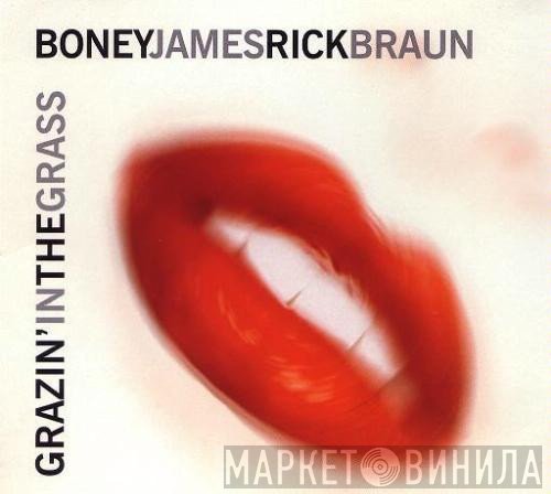 Boney James & Rick Braun  - Grazin' In The Grass