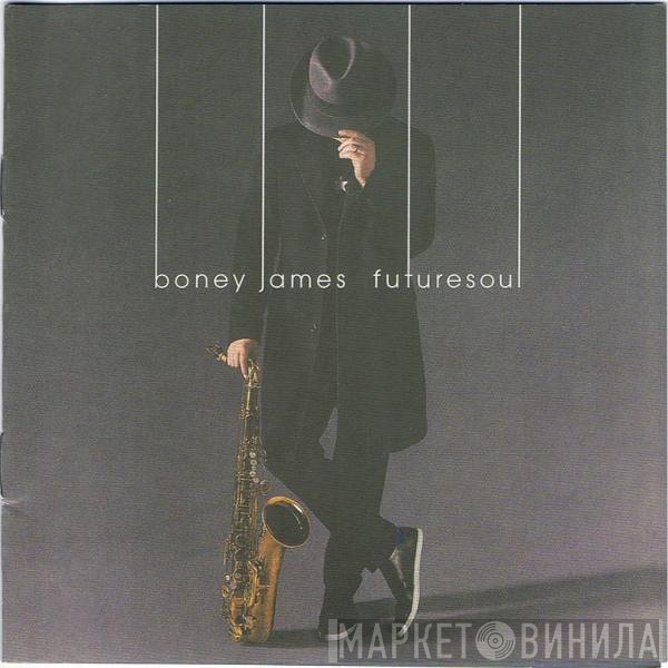 Boney James  - Futuresoul