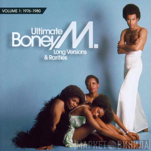 Boney M.  - Ultimate Boney M. (Long Versions & Rarities / Volume 1: 1976-1980)