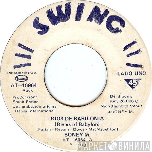 Boney M. - Rios De Babilonia / La Morena Del Anillo