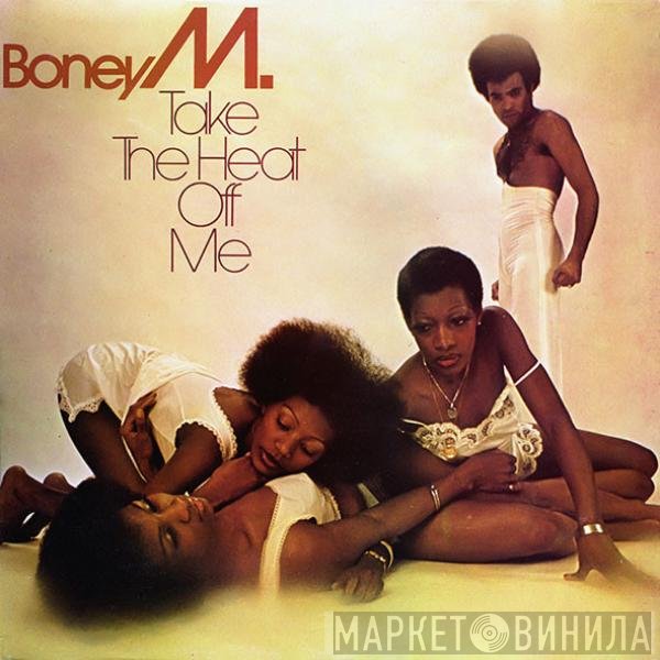 Boney M. - Take The Heat Off Me