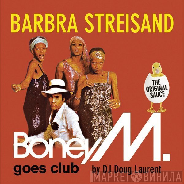 Boney M. Goes Club By Doug Laurent  - Barbra Streisand