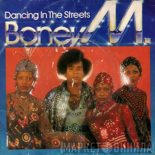 Boney M.  - Dancing In The Streets