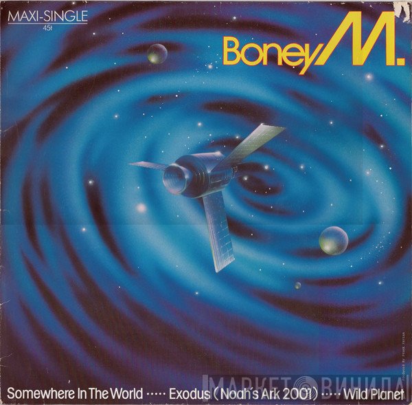 Boney M.  - Somewhere In The World ••••• Exodus (Noah's Ark 2001) ••••• Wild Planet