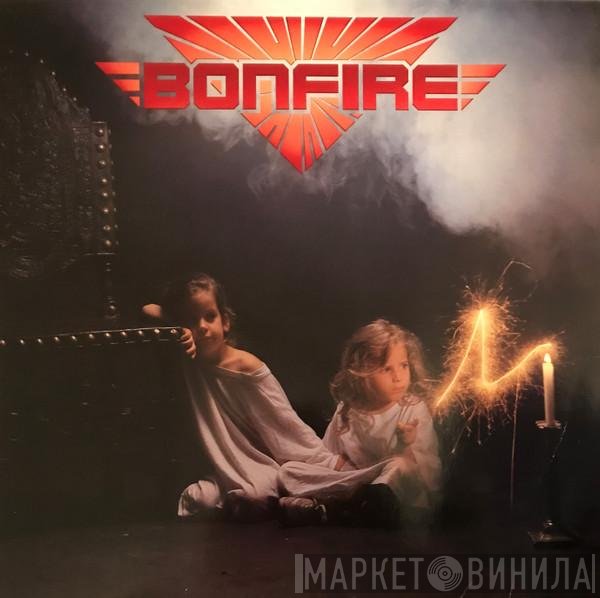 Bonfire  - Don't Touch The Light