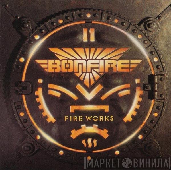 Bonfire  - Fire Works
