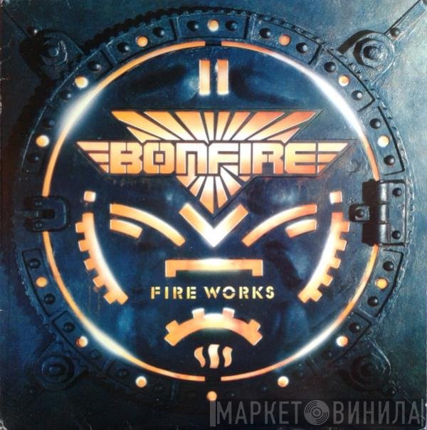 Bonfire  - Fire Works
