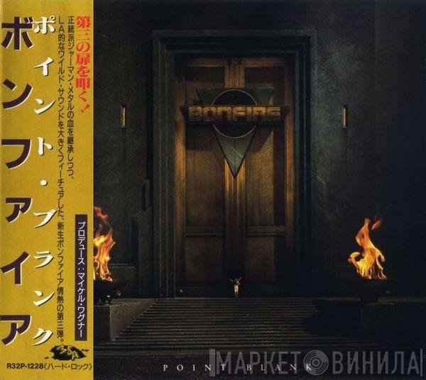 Bonfire  - Point Blank