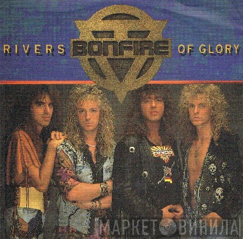 Bonfire  - Rivers Of Glory