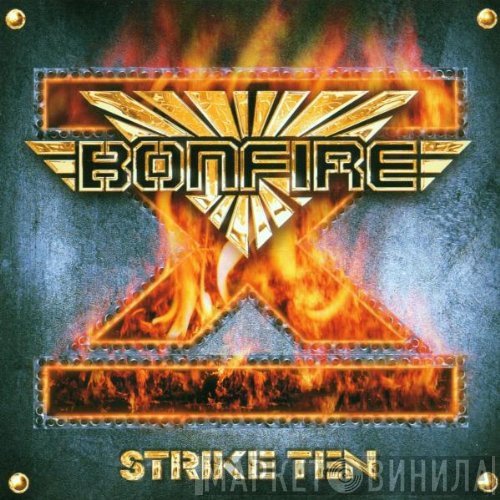 Bonfire  - Strike Ten