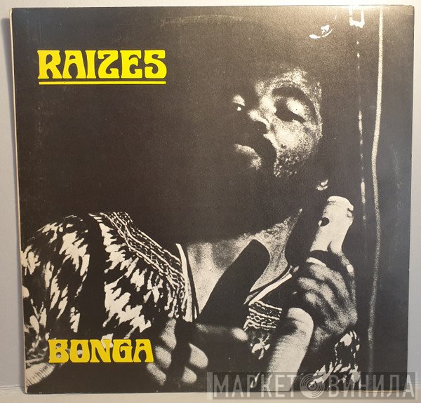 Bonga  - Raizes