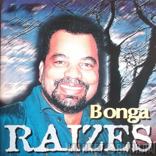 Bonga  - Raizes