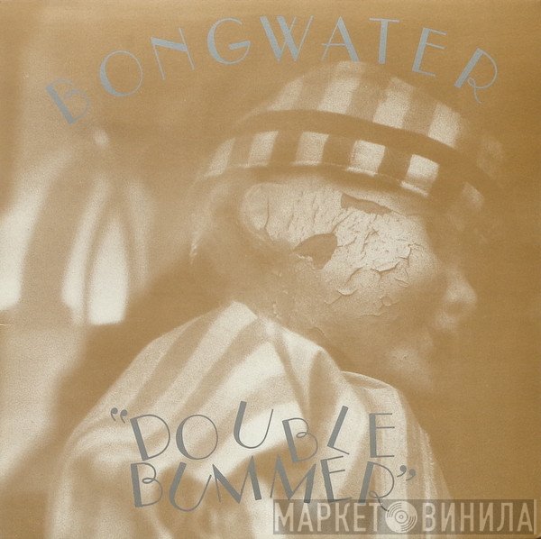Bongwater  - Double Bummer