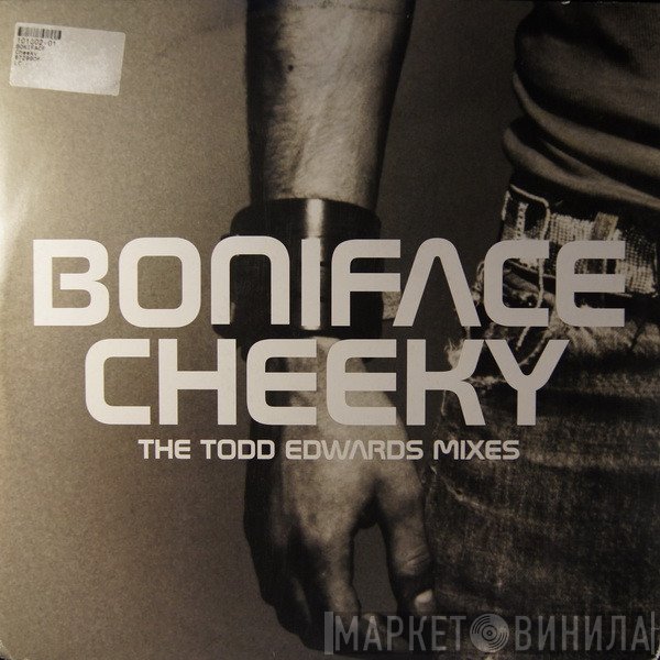 Boniface - Cheeky (The Todd Edwards Mixes)