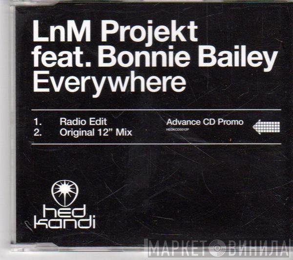 Bonnie Bailey, LnM Projekt - Everywhere