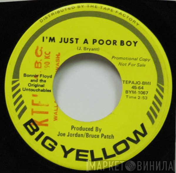 Bonnie Floyd and the Original Untouchables - I'm Just A Poor Boy