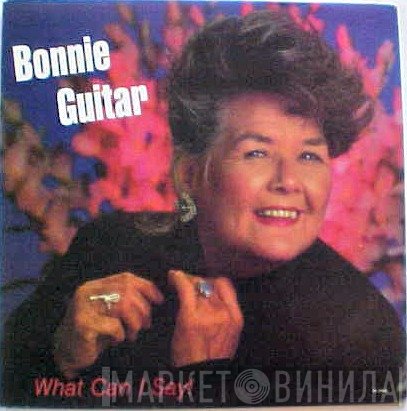 Bonnie Guitar - What Can I Say!