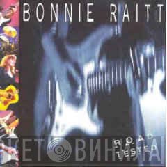 Bonnie Raitt  - Road Tested