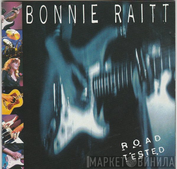 Bonnie Raitt  - Road Tested