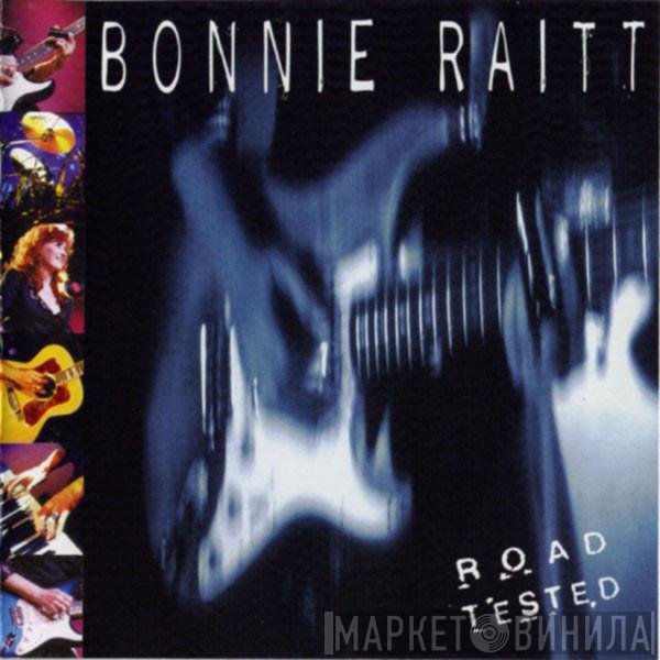 Bonnie Raitt  - Road Tested